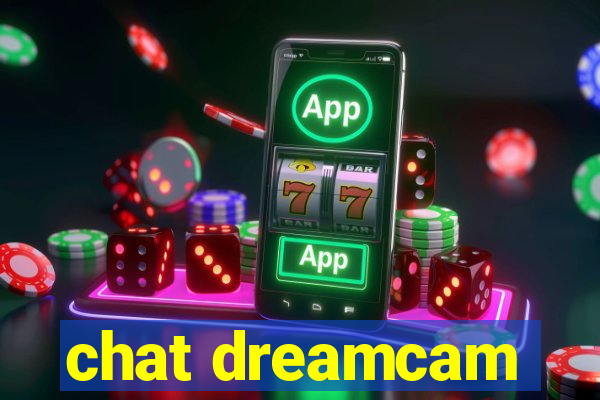 chat dreamcam